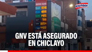 ?? GNV está asegurado en Chiclayo