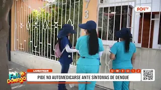 Lambayeque: Officials warn against self-medication for dengue symptoms