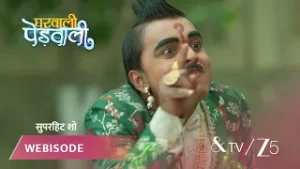 GHARWALI PEDWALI | EP - 33 | Webisode 1 | Jan 28 2026 | And TV