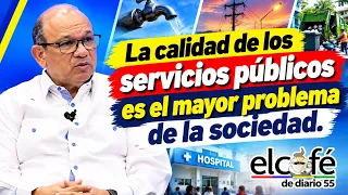 The problems affecting our society are the quality of services; Juan Castillo.