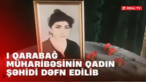 I Qarabağ müharibəsinin qadın şəhidi dəfn edilib