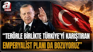 Başkan Erdoğan'dan Terörsüz Türkiye Vurgusu: Bu Ülkede Anneler artık Ağlamayacak | A Haber