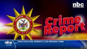 Violent weekend in Namibia sees multiple murders, fatal crashes and suicides - nbc