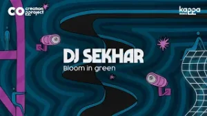 Bloom In Green Music Video | DJ Sekhar | Co-creation Project | Kappa Originals