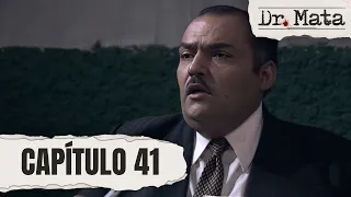 Matallana tries to delay his trial with false accusations | Episode 41 | Dr. Mata