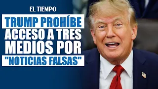 Trump bans CNN, MS NOW, and Politico from the White House | EL TIEMPO