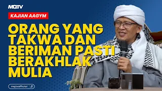 TRUE BELIEVERS WHO FEAR GOD WILL ALWAYS HAVE NOBLE CHARACTER! | AAGYM LECTURE