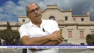 TERME DI SCIACCA  MASSINELLI DICE INSISTIAMO PERCHÉ IL NOSTRO PROGETTO È MIGLIORE