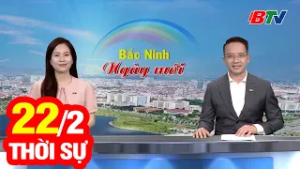 Bản Tin Thời Sự Sáng 22/2 | Cập Nhật Tin Tức Mới Nhất Trong Ngày | BTV