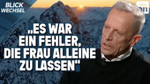 Großglockner-Drama: "Fehleinschätzungen haben die Frau das Leben gekostet" | BLICKWECHSEL