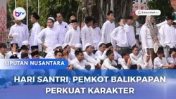 HARI SANTRI, PEMKOT BALIKPAPAN PERKUAT KARAKTER