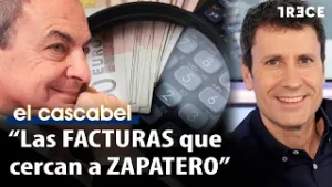 "555.000€ en asesorías vagas": La UDEF investiga a Zapatero | El Cascabel