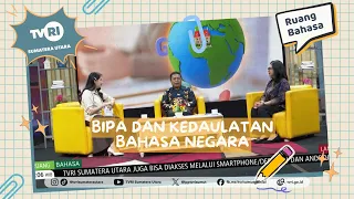 RUANG BAHASA [BIPA dan Kedaulatan Bahasa Negara] TVRI SUMATERA UTARA