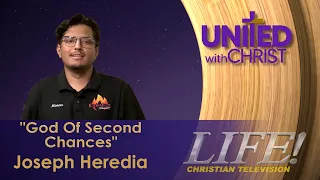 "God Of Second Chances" - Joseph Heredia (united 7 28 26)