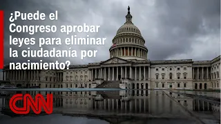 The right to birthright citizenship: can Congress pass laws to eliminate it?