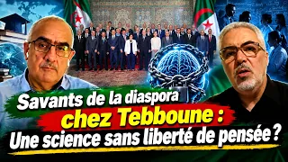Savants de la diaspora chez Tebboune : Une science sans liberté de pensée?