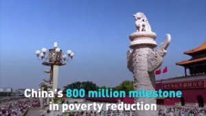 China's 800 million milestone in poverty reduction
