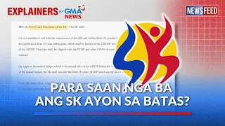 Para saan nga ba ang SK ayon sa batas? | GMA News Feed