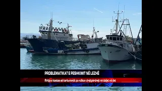 PROBLEMATIKAT E PESHKIMIT NË LEZHË