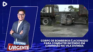 FIRE DEPARTMENT CALLED TO PUT OUT TRUCK FIRE IN VILA DIVINEIA