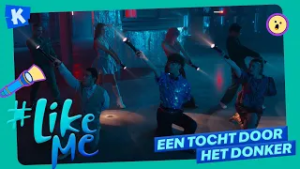 #LikeMe | Een tocht door het donker [officiële clip]