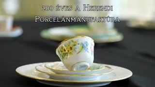 200 éves a Herendi Porcelánmanufaktúra
