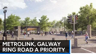 MetroLink, Galway ring road among projects to be fast-tracked | RTÉ News