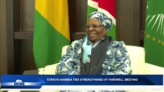 NAMIBIA-TÜRKIYE RELATIONS STRENGTHENING THROUGH EXPANDED COOPERATION - nbc