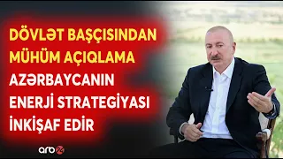 Prezident İlham Əliyev: "Qonşu ölkələrə enerji ixracını artıraraq Avropa bazarına çıxacağıq"