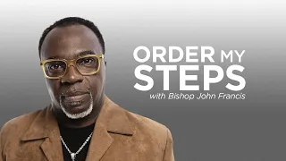 Order My Steps | Legacy of Love Part 1 | Watch all Order My Steps messages on GOD TV+