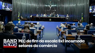 PEC do fim da escala 6x1 incomoda setores do comércio | BandNews TV