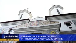 Arhiepiscopul Tomisului a slujit în Parohia „Sfântul Mucenic Dimitrie” din Constanța