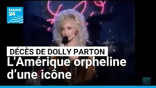 Décès de Dolly Parton : l’Amérique orpheline d’une icône de la country • FRANCE 24