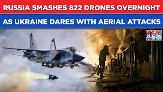 Russia Smashes 822 Drones Overnight As Putin Fumes After Ukraine Dares With Biggest Aerial Attacks