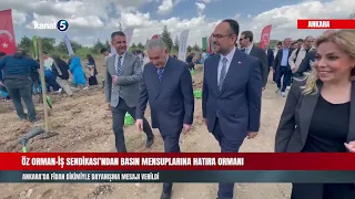 🔴  ÖZ ORMAN-İŞ SENDİKASI’NDAN BASIN MENSUPLARINA HATIRA ORMANI