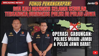 DUA KALI MANGKIR SELAMA SEBULAN, TERSANGKA DIRINGKUS  POLISI DI PULAU JAWA