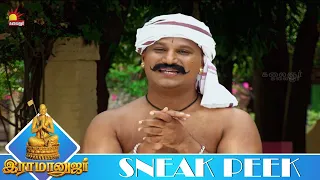 சாமியை நான் பத்திரமா கூட்டிட்டு போவேன் | RAMANUJAR | Ep - 43 | Sneak Peek 3 | KalaignarTV