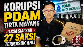 TIRTA MAYANG PDAM CORRUPTION, PROSECUTORS PREPARE 27 WITNESSES INCLUDING EXPERTS