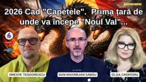 2026 Cad „Capetele”. Prima țară de unde va începe „Noul Val”...  - Oreste Teodorescu, Max și Olga