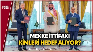 İsrail'i Korkutan İttifak: Mekke Savunma Paktı Kime Karşı Kuruldu?