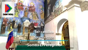 Somos El Peregrino - Ser católico por convicción
