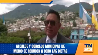 Mayor and City Council of Mixco Cut Their Meeting Fees to Zero