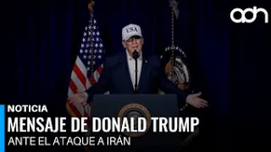 Mensaje completo del presidente Donald Trump ante el ataque a Irán
