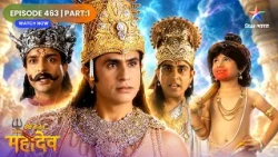 Devon Ke Dev Mahadev | Maruti Kaise Baney Hanuman? | Full Ep. 463 | Part 01 | देवों के देव महादेव
