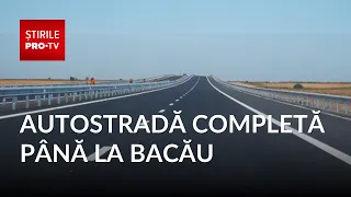 Drivers will be able to travel non-stop on the motorway from Bucharest to Bacău