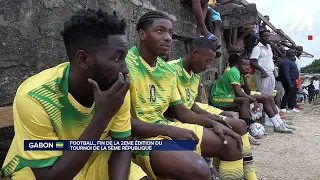 GABON FOOTBALL: CONCLUSION OF THE 2ND EDITION OF THE 5TH REPUBLIC TOURNAMENT.