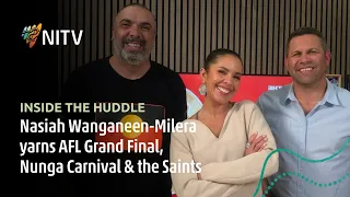 Nasiah Wanganeen-Milera | Inside The Huddle | NITV