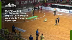 TRAIPU-AL 2 x 2 ATLÉTICO-PI - Olha o empate! Léo Café faz o segundo do Traipu na Supercopa