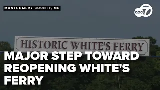 Montgomery County plans to buy White’s Ferry; still no guarantee it will reopen