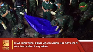 More martyr grave trenches discovered at Le Thi Rieng Park | 500-Day-and-Night Campaign | QPVN